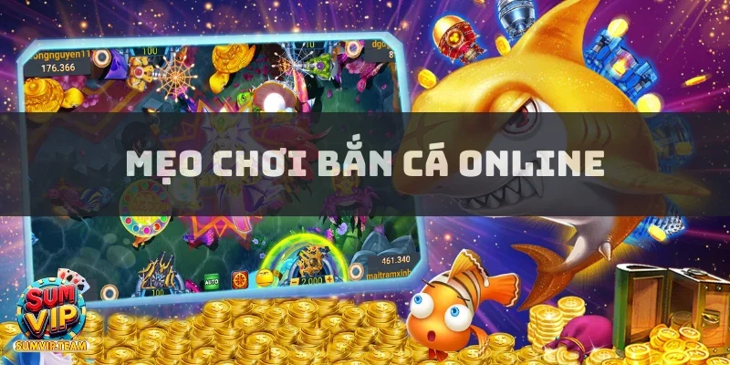 meo choi ban ca online